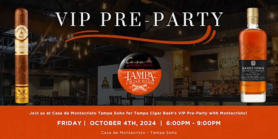 2024 Tampa Cigar Bash VIP Pre-Party with Montecristo at Casa de Montecristo Cigar Lounge & Bar (SoHo)