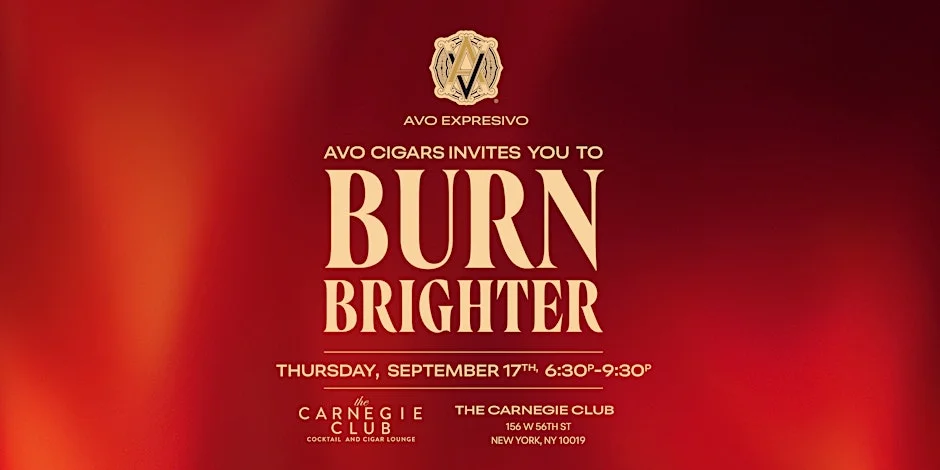AVO Cigars Presents: Burn Brighter NYC at The Carnegie Club