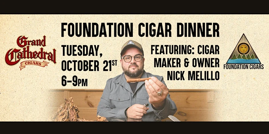 Grand Cathedral Cigar Dinner featuring Foundation Cigars at Grand Cathedral Cigars