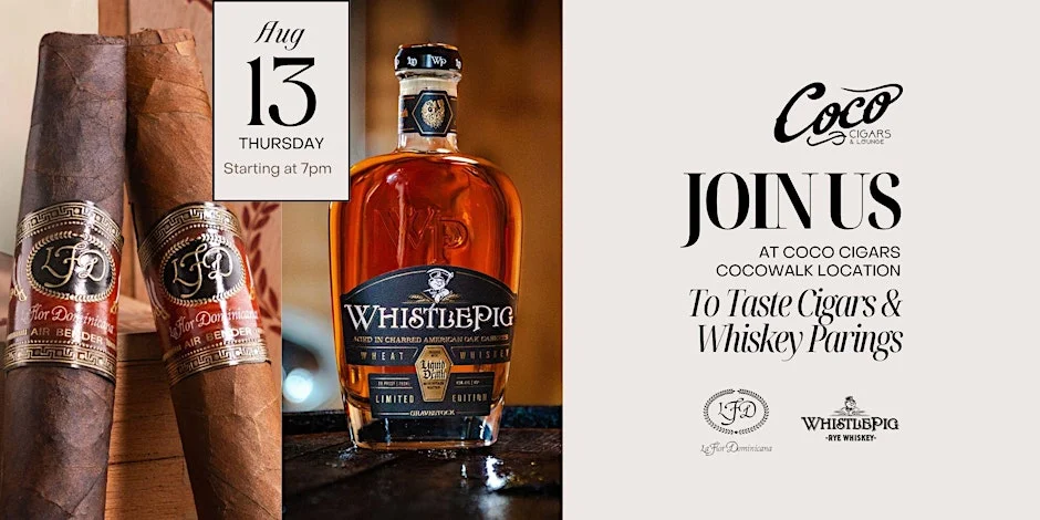 La Flor Dominicana Air Bender & WhistlePig Pairing Experience at Coco Cigars — CocoWalk, Coconut Grove